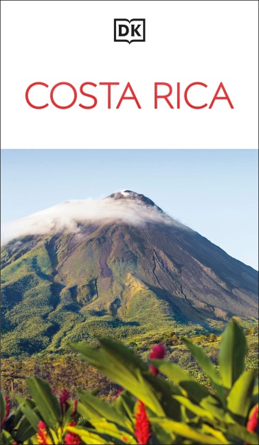 DK Costa Rica: Must-See Sights. Culture & History. Detailed Maps & Tours. Covers San Jose, La Fortuna, Monteverde, & more