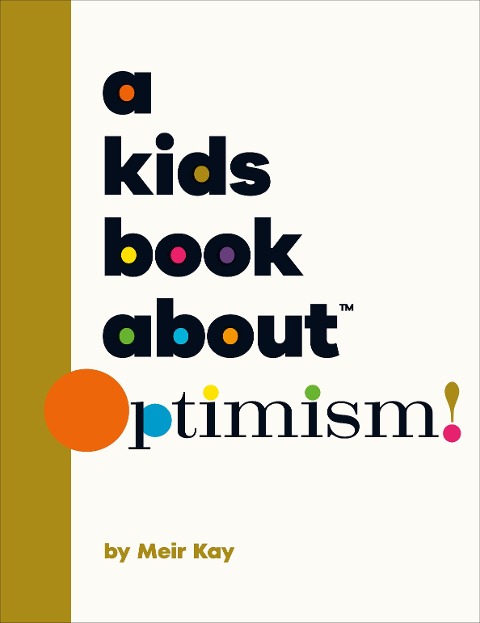 A Kids Book about Optimism