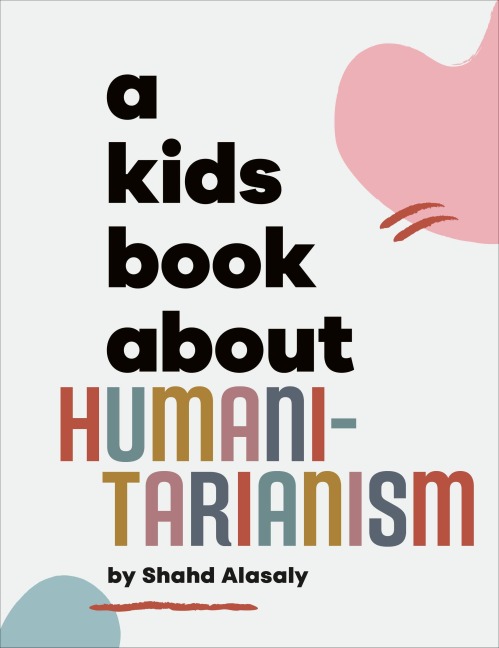 A Kids Book about Humanitarianism