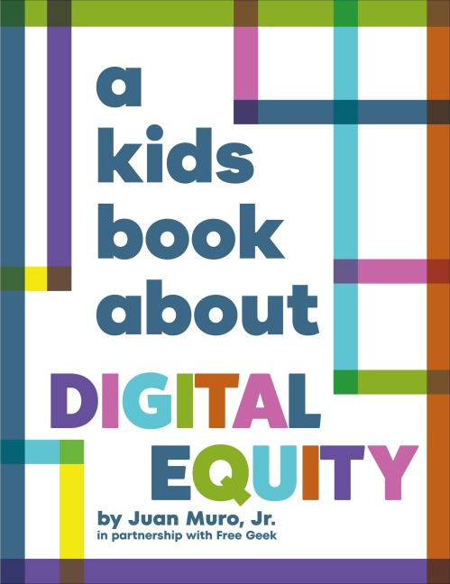 A Kids Book about Digital Equity