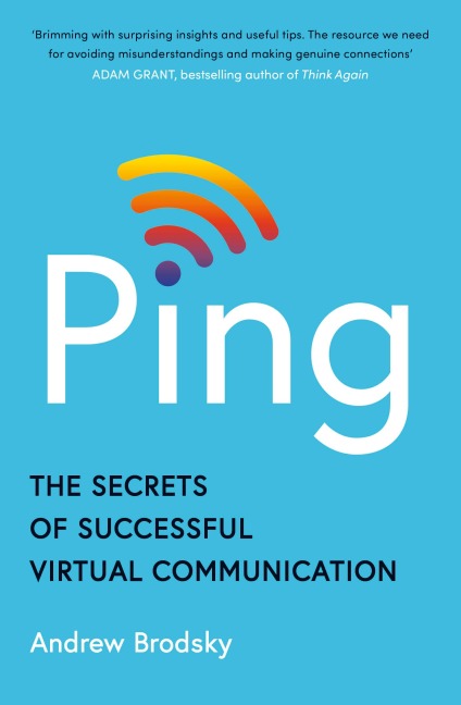 Ping: The Secrets of Successful Virtual Communication