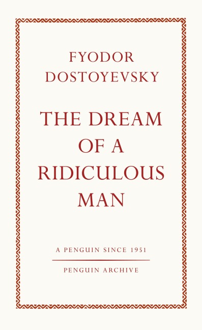 The Dream of a Ridiculous Man
