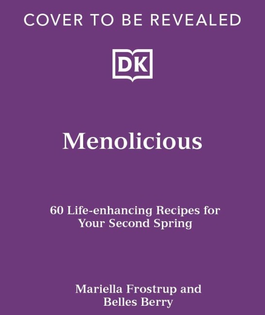 Menolicious: Eat Your Way to a Better Menopause
