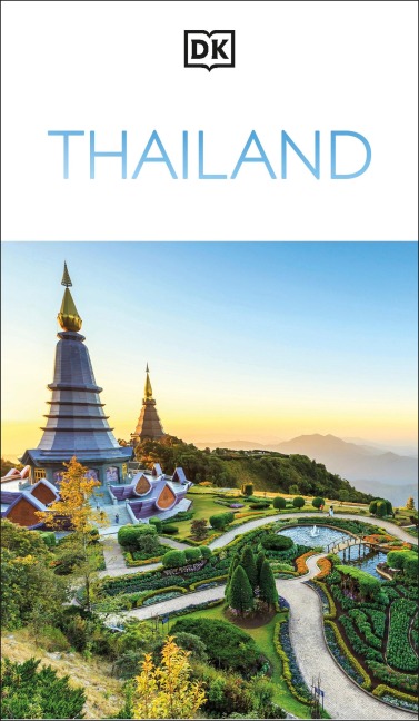 DK Thailand: Must-See Sights. Culture & History. Detailed Maps & Tours. Covers Bangkok, Chiang Mai, Phuket, & more