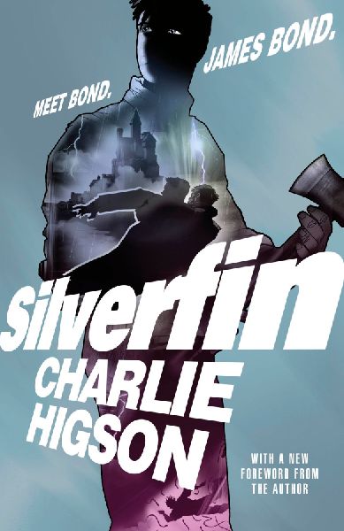 Young Bond: SilverFin: 20th Anniversary Edition