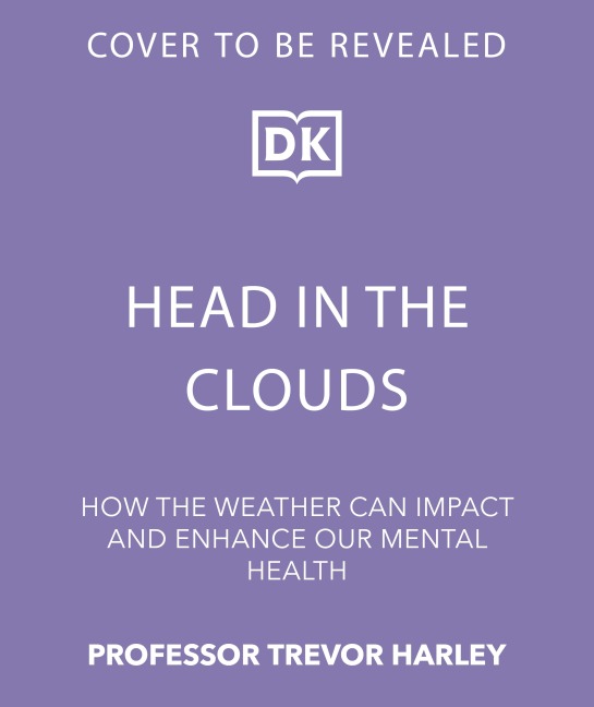 Head in the Clouds: How the Weather Affects Our Minds and Mental Health