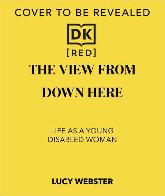 The View From Down Here: On Being Disabled in an Ableist World