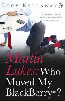 Martin Lukes: Who Moved My BlackBerry?