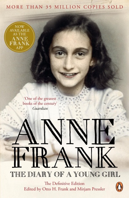 The Diary of a Young Girl: The Definitive Edition of the World's Most Famous Diary