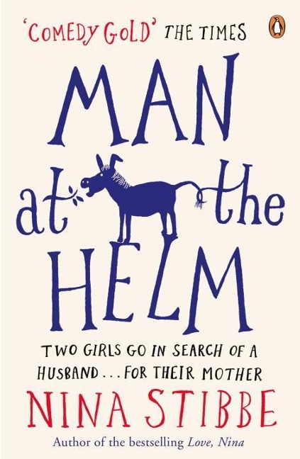 Man at the Helm: The hilarious debut novel from one of Britains wittiest writers