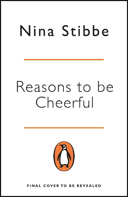 Reasons to be Cheerful: Winner of the 2019 Bollinger Everyman Wodehouse Prize for Comic Fiction