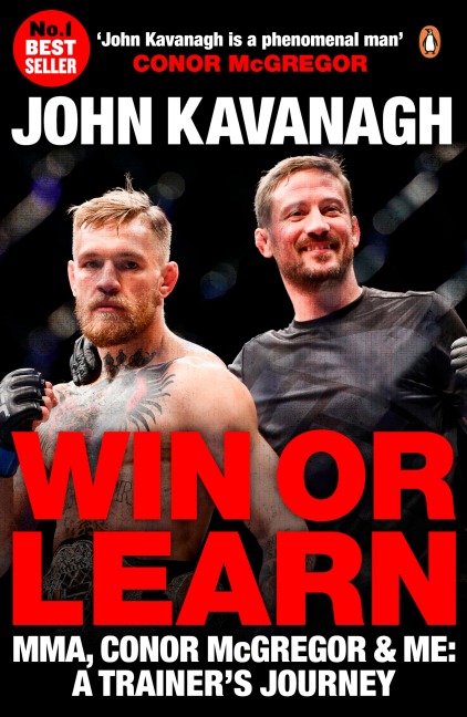 Win or Learn: MMA, Conor McGregor and Me: A Trainers Journey