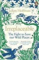 Irreplaceable: The fight to save our wild places