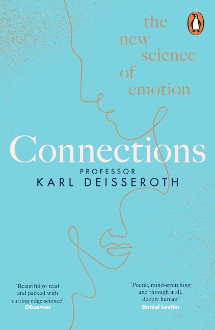 Connections: The New Science of Emotion