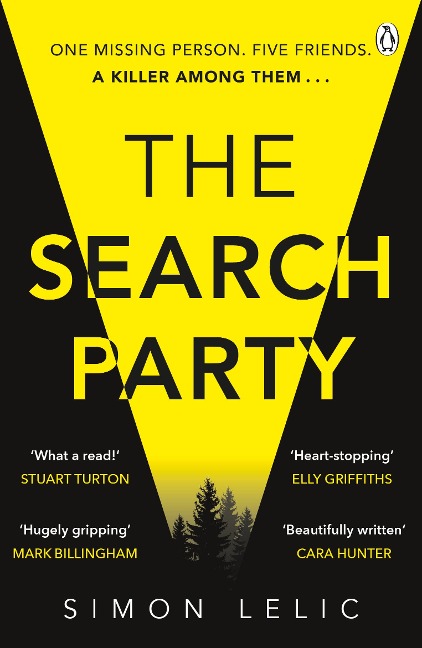 The Search Party: You wont believe the twist in this compulsive new Top Ten ebook bestseller from the Stephen King-like Simon Lelic