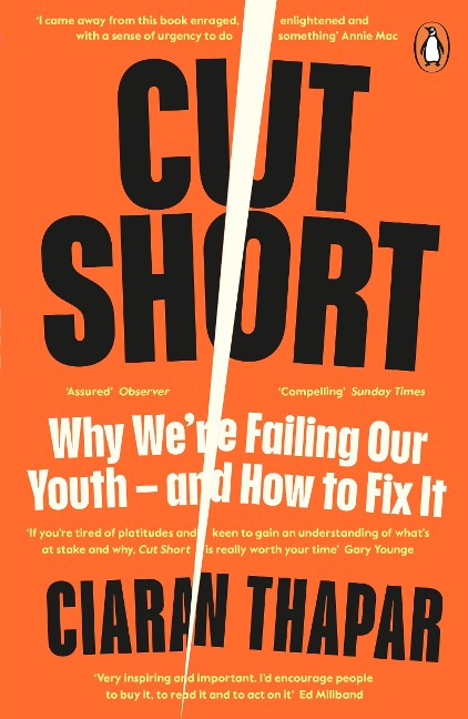 Cut Short: Why Were Failing Our Youth - and How to Fix It