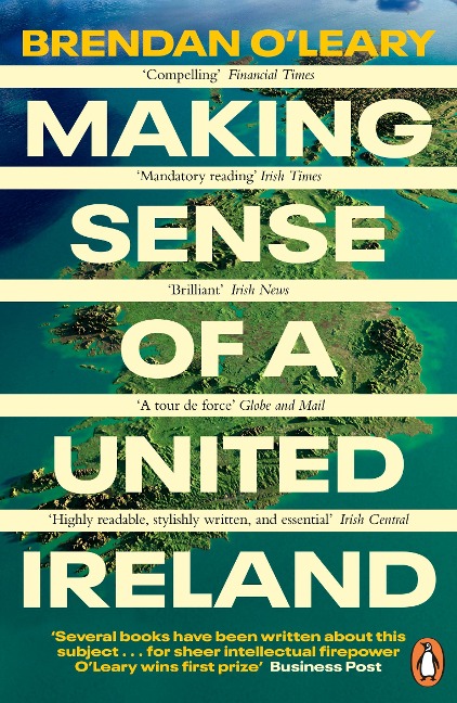 Making Sense of a United Ireland: Should it happen? How might it happen?
