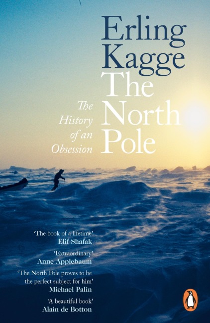 The North Pole: The History of an Obsession