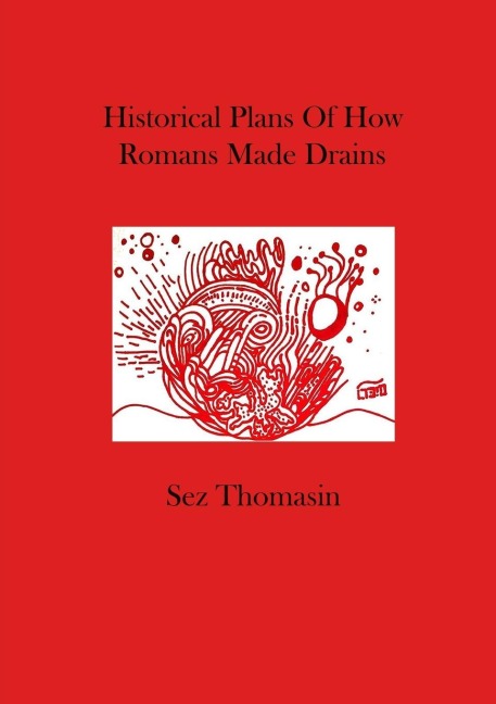 Historical Plans Of How Romans Made Drains