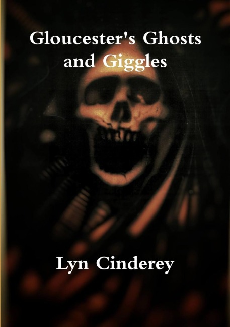 Gloucesters Ghosts and Giggles