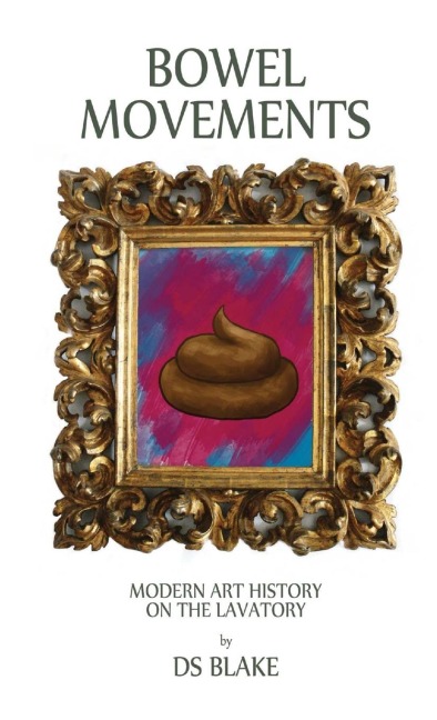 Bowel Movements: Modern Art History on the Lavatory