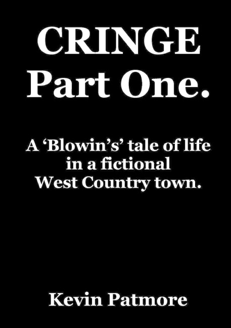 CRINGE Part One: A Blowins tale of life in a fictional West Country town.