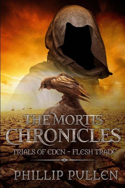 The Mortis Chronicles: Trials Of Eden - Flesh Trade