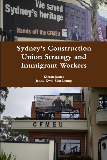 Sydneys Construction Union Strategy and Immigrant Workers