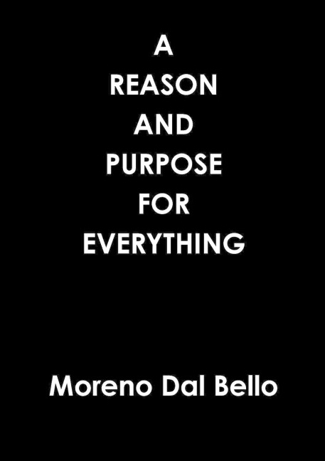 A REASON AND PURPOSE FOR EVERYTHING