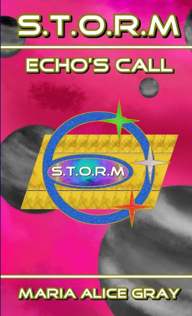 S.T.O.R.M Echos Call