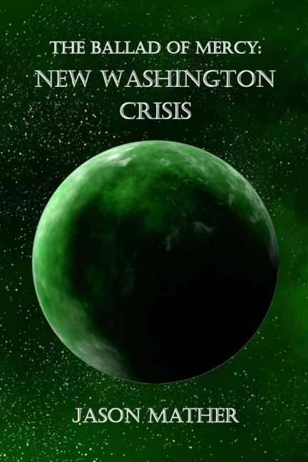 The Ballad of Mercy: New Washington Crisis