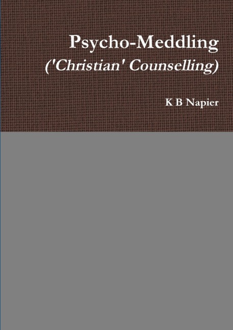 Psycho-Meddling (Christian Counselling)
