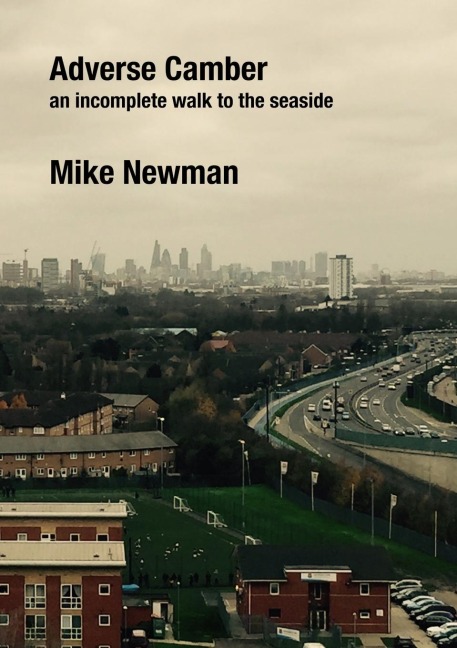 Adverse Camber: An incomplete walk to the seaside