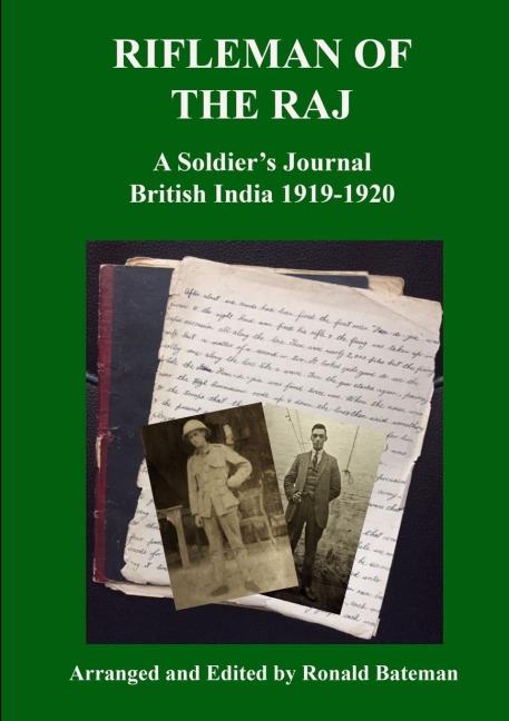 Rifleman of the Raj    A Soldiers Journal    British India 1919-1920