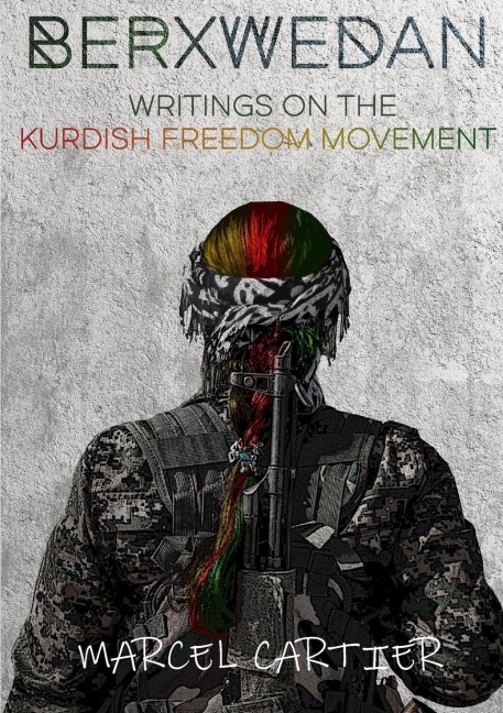 Berxwedan: Writings on the Kurdish Freedom Movement