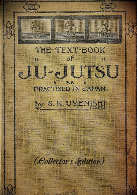 THE TEXT-BOOK of JU-JUTSU as practised in Japan (Collectors Edition)