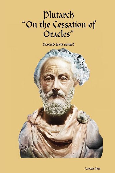 Plutarch On the Cessation of Oracles