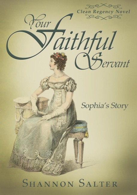 Your Faithful Servant - Sophias Story