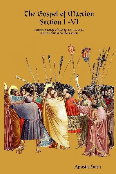The Gospel of Marcion  Section I -VI