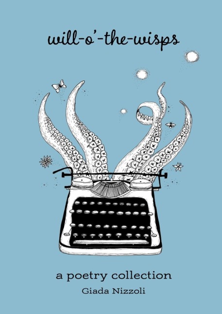 Will-o-the-Wisps: A Poetry Collection