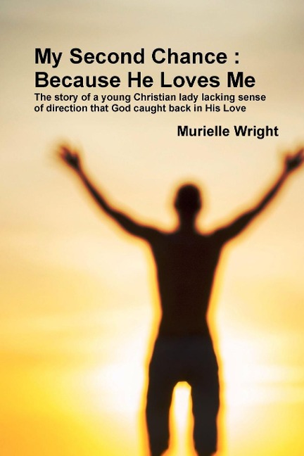 My Second Chance: Because He Loves Me