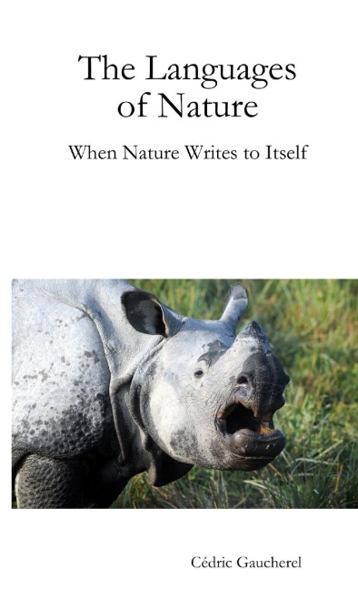 The Languages of Nature: When Nature Writes to Itself