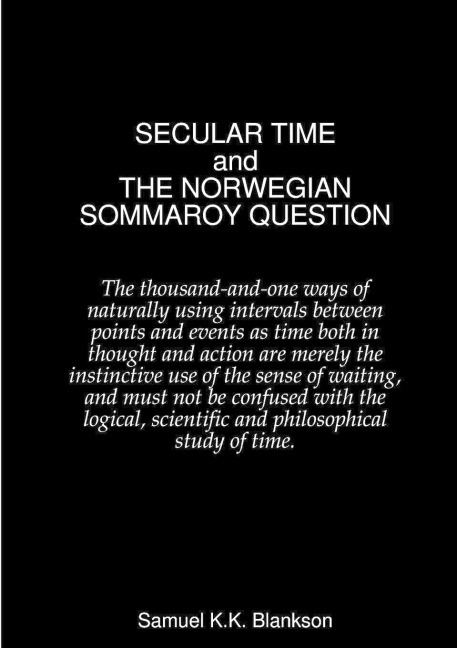 SECULAR TIME and THE NORWEGIAN SOMMAROY QUESTION