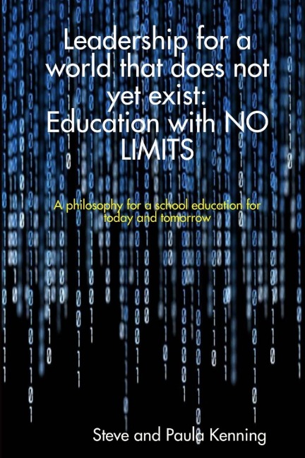 Leadership for a world that does not yet exist: Education with no limits