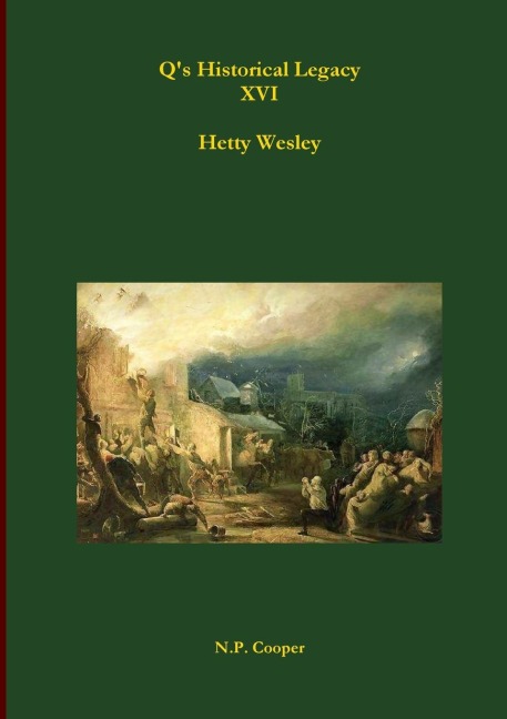Qs Historical Legacy - XVI - Hetty Wesley