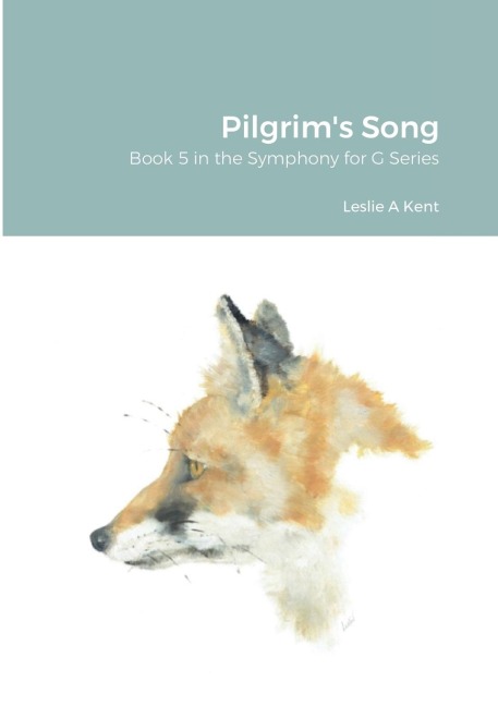 Pilgrims Song: Book 5 in the Symphony for G Series