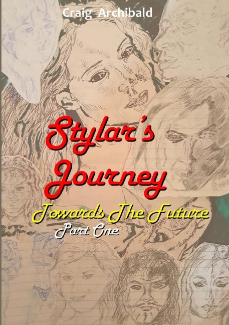 Stylars Journey. Towards The Future: Part One