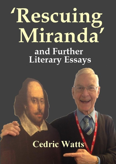 Rescuing Miranda And Further Literary Essays