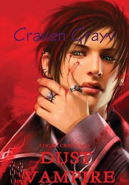 Logan Crane and the Dust of the Vampire *LBC: Library Binding Copy*