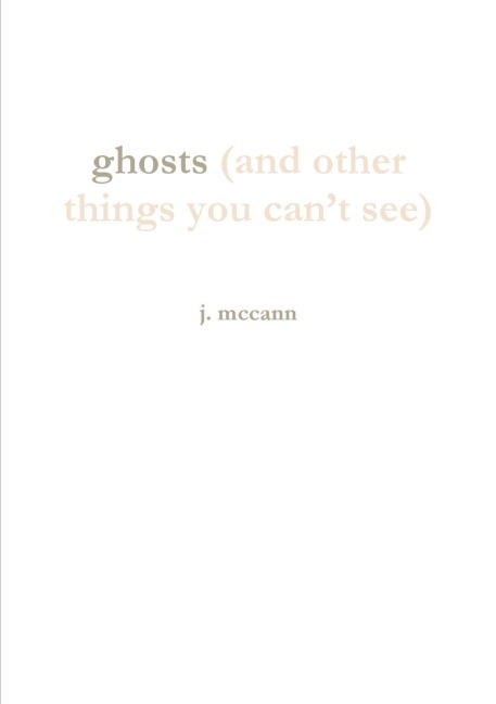 ghosts (and other things you cant see)